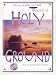 Holy Ground - Moments of Worship and Praise