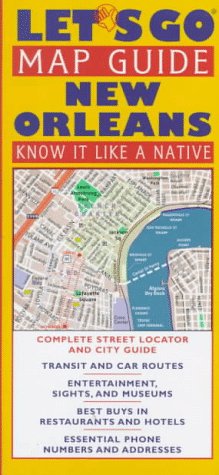 Let's Go Map Guide New Orleans (Let's Go Map Guides): Let's Go Inc ...