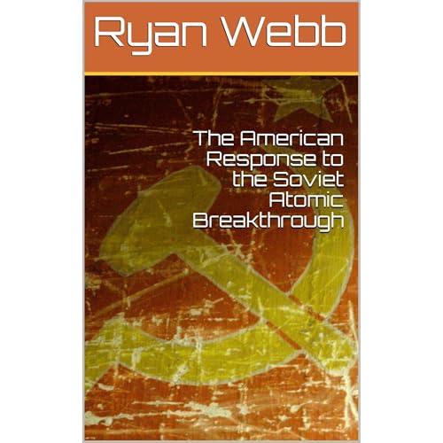 The American Response to the Soviet Atomic Breakthrough by Ryan Webb episode artwork
