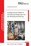 schraubenspindelpumpe funktionsweise  Fluiddynamische Effekte in Schraubenspindelpumpen bei der Multiphasenförderung (Schriftenreihe des Lehrstuhls für Prozessmaschinen und Anlagentechnik)