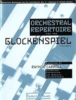 Orchestral Repertoire for the Glockenspiel, Vol. 1 0965032221 Book Cover