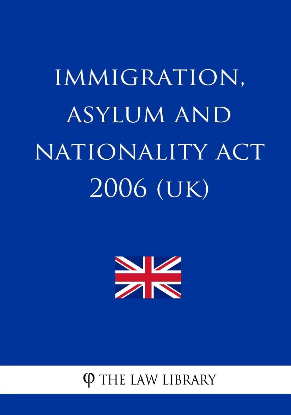Immigration, Asylum and Nationality Act 2006 (UK)