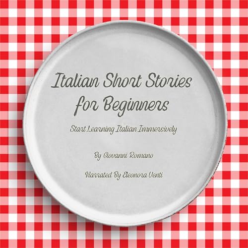 Italian Short Stories for Beginners by Giovanni Romano episode artwork