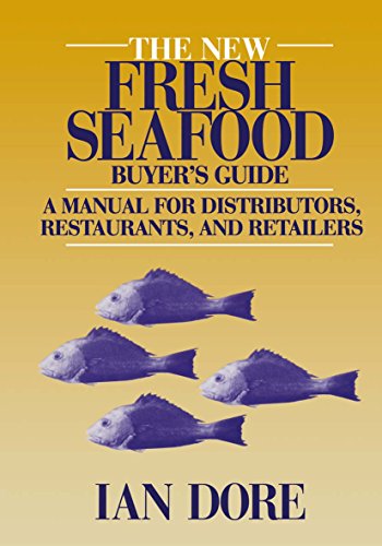 Télécharger The New Fresh Seafood Buyer’s Guide: A manual for distributors, restaurants and retailers (English livre En ligne