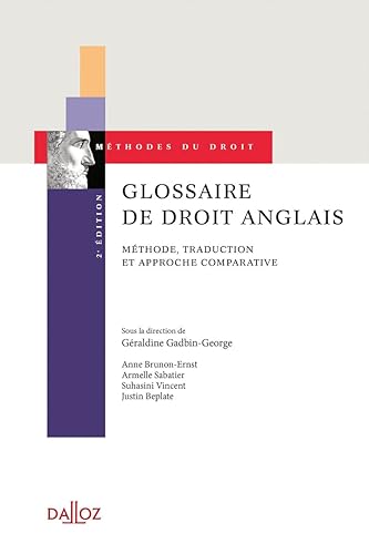 Glossaire de droit anglais. 2e éd. - Méthode, traduction et approche comparative
