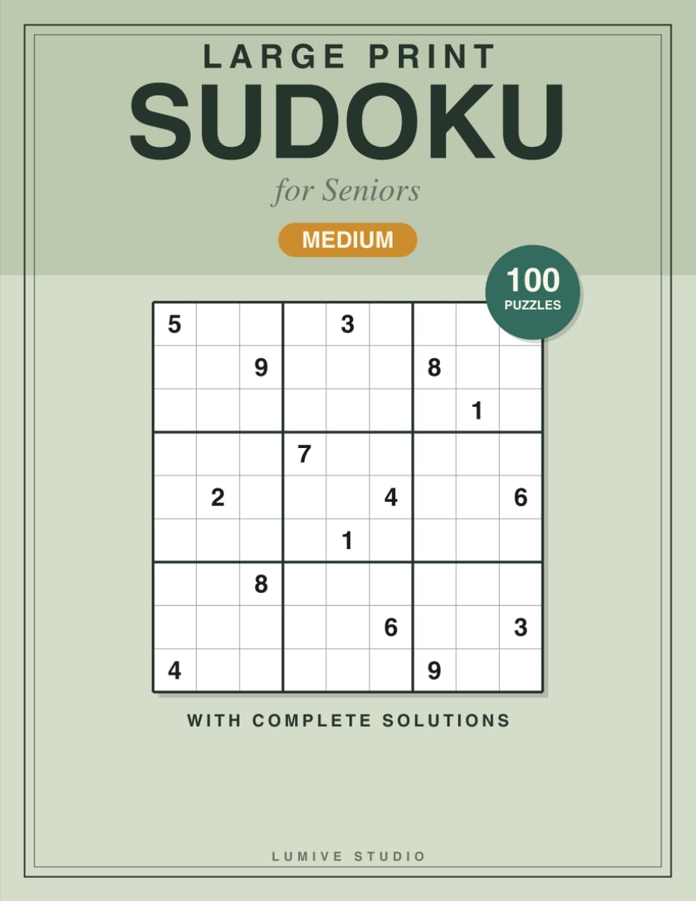 Large Print Sudoku for Seniors: 100 Medium Puzzles with Solutions - Extra Large Print Brain Games for Adults & Seniors