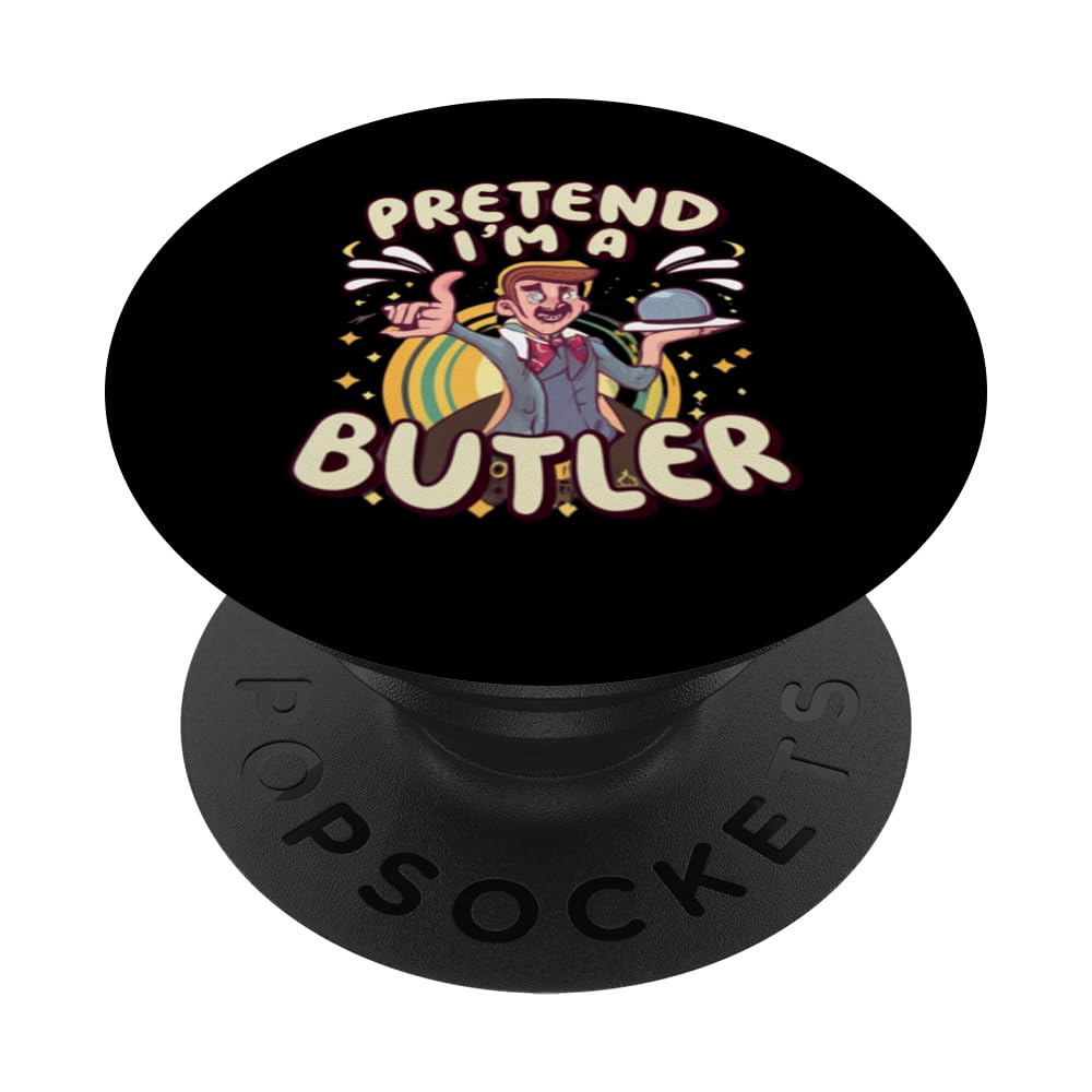 Pretend I'm A Butler Funny Design - Pretend Im a Butler PopSockets Swappable PopGrip