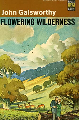 FLOWERING WILDERNESS by JOHN GALSWORTHY Scribne... B08LLBD23K Book Cover