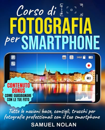 Corso di Fotografia per Smartphone: sapevi che puoi fotografare la Via Lattea con il tuo Smarphone?