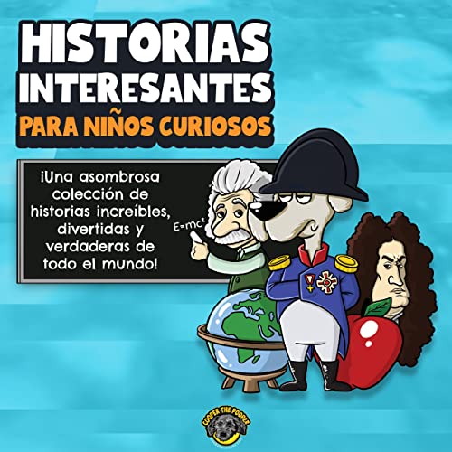Historias interesantes para ni&amp;ntilde;os curiosos [Interesting Stories for Curious Children] - Cooper The Pooper episode artwork
