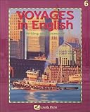 VOYAGES IN ENGLISH WRITING AND GRAMMAR, 6