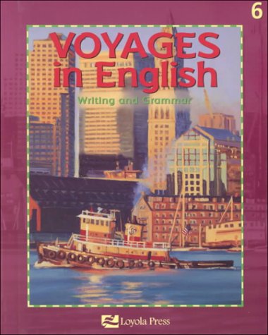 VOYAGES IN ENGLISH WRITING AND GRAMMAR, 6