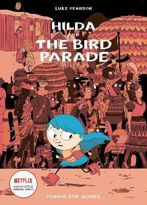Hilda and the Bird Parade (Hildafolk)