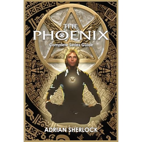 The Phoenix Complete Series Guide Audiolibro Por Adrian Sherlock arte de portada
