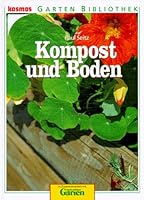 Kompost und Boden. In Zusammenarbeit mit mein schöner Garten 3440066703 Book Cover