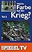 Produktbild Spiegel TV - Welche Farbe hat der Krieg 2 [VHS]