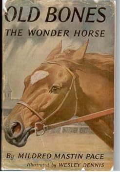 Hardcover Old Bones the Wonder Horse Book