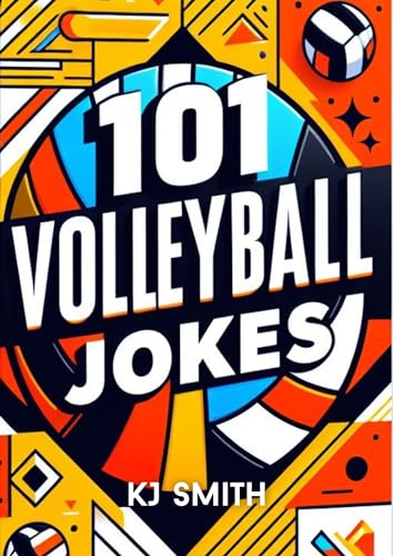 101 Volleyball Jokes (Laugh-A-Lot Joke Books: Sports Edition)