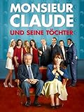 Monsieur Claude und seine Töchter