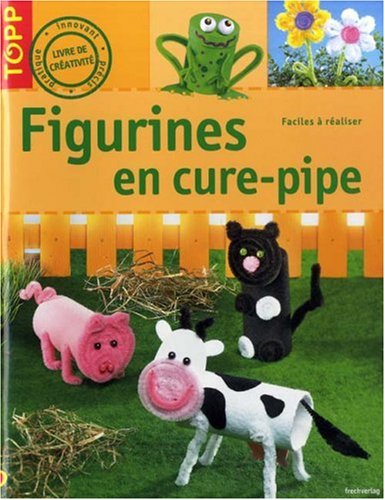 Télécharger Figurines en cure-pipe Livre eBook France