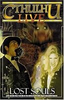 Cthulhu Live : Lost Souls 1887911952 Book Cover