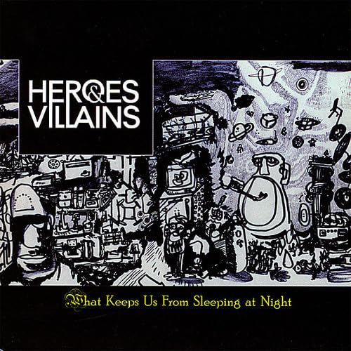 What Keeps Us from Sleeping at Night [Audio CD] Heroes & Villains