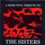  A Mercyful Tribute To The Sisters Of Mercy