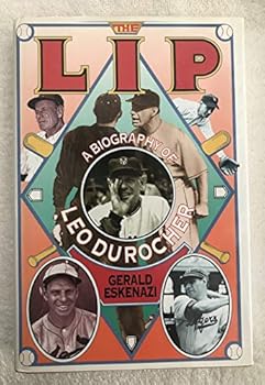 Hardcover The Lip: A Biography of Leo Durocher Book