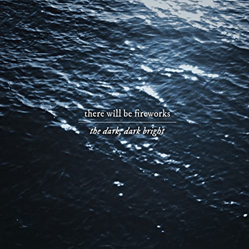 There Will Be Fireworks