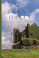 Tara's Halls: Growing Up in Hard Times in Ireland: An Inspiring Memoir 151691077X Book Cover