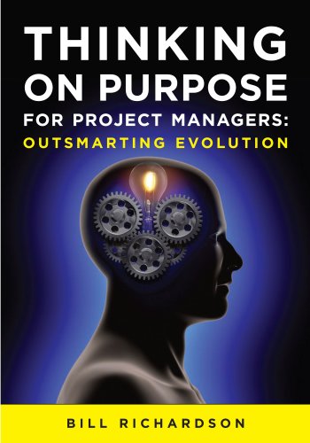 Thinking on Purpose for Project Managers: Outsm... 0980958601 Book Cover