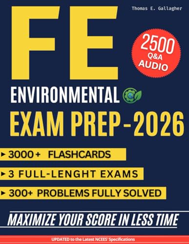 FE Environmental Exam Prep: 3 Full-Length Online Exams, 3000+ Flashcards & Audio Q&A to Master the...