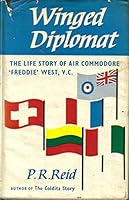 Winged Diplomat : The Life Story of Air Commodore 'Freddie' West V.C. B00BH75I3E Book Cover