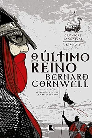 O último reino (Vol. 1 Crônicas Saxônicas)