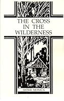 The Cross in the Wilderness B003URFRAI Book Cover