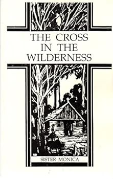 Paperback The Cross in the Wilderness Book