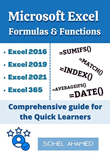 Microsoft Excel Formulas & Functions: Comprehensive Guide for the Quick ...