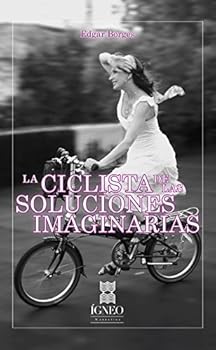Paperback La ciclista de las soluciones imaginarias Book