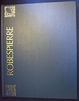 The Life and Times of Robespierre B000S23XR2 Book Cover