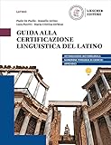  Guida alla certificazione linguistica del latino