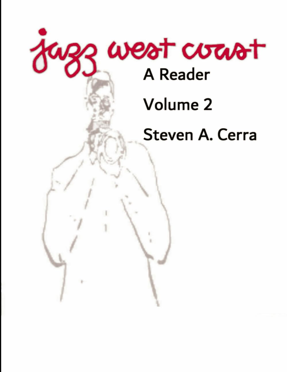 Jazz West Coast A Reader Volume 2
