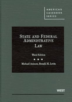 Hardcover Asimow and Levin's State and Federal Administrative Law, 3D Book