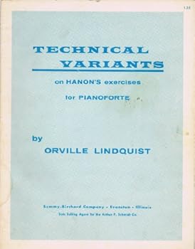 Paperback TECHNICAL VARIANTS ON HANON'S EXERCISES FOR PIANOFORTE Book