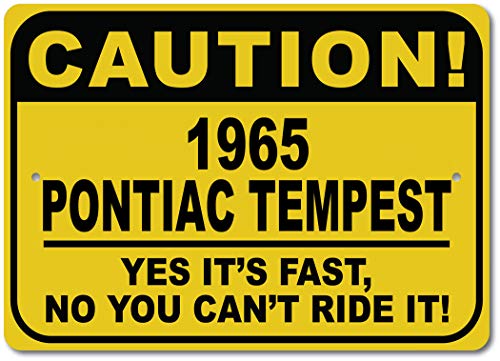 1965 65 PONTIAC TEMPEST Caution Fast Car Sign, Metal Novelty