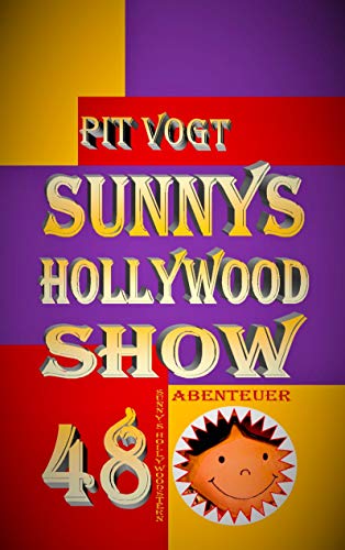 Sunny´s Hollywood Show (German Edition)