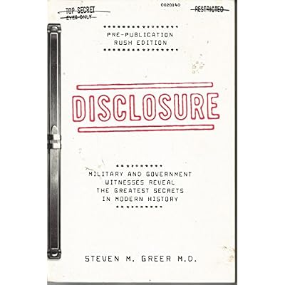Disclosure: Military and Government Witnesses Reveal the Greatest Secrets in Modern History