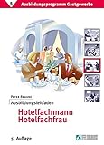 hotelfachfrau gehalt bayern  Ausbildungsprogramm Gastgewerbe / Ausbildungsleitfaden Hotelfachmann /Hotelfachfrau