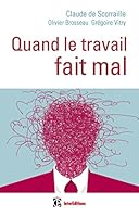 Quand le travail fait mal 2729616969 Book Cover