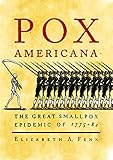 Used Book in Good Condition Pox Americana: The Great Smallpox Epidemic of 1775-82