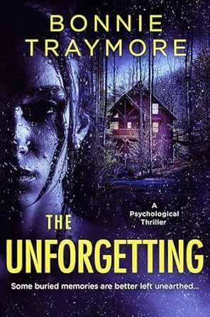 The Unforgetting: A Psychological Thriller